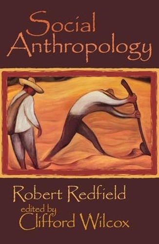 Бумажная книга «Social Anthropology: Robert Redfield», авторов Клиффорд Уилкокс, Кевин Джек Райли - фото №1