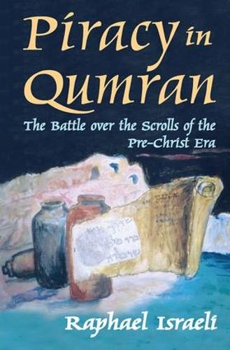 Бумажная книга «Piracy in Qumran: The Battle Over the Scrolls of the Pre-Christ Era» - фото №1