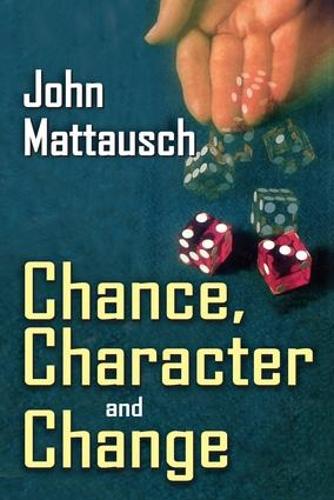 Паперова книга «Chance, Character, and Change», автор Джон Маттауш - фото №1