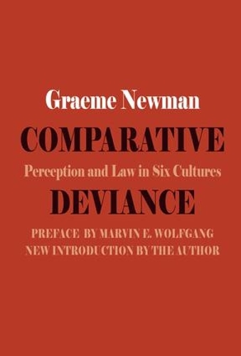 Бумажная книга «Comparative Deviance: Perception and Law in Six Cultures», авторов Грэм Р. Ньюман, Марвин Э. Вольфганг - фото №1