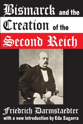 Бумажная книга «Bismarck and the Creation of the Second Reich», автор Фридрих Дармштедтер - фото №1