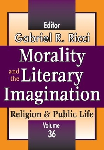 Паперова книга «Morality and the Literary Imagination: Volume 36, Religion and Public Life», автор Габріель Р. Річчі - фото №1