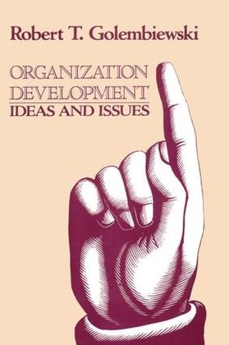 Паперова книга «Organization Development: Ideas and Issues», автор Роберт Голембієвськи - фото №1