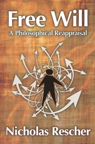 Паперова книга «Free Will: A Philosophical Reappraisal», автор Ніколас Решер - фото №1