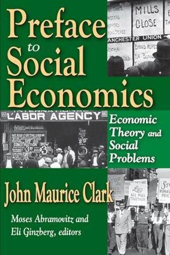 Бумажная книга «Preface to Social Economics: Economic Theory and Social Problems», автор Джон Кларк - фото №1