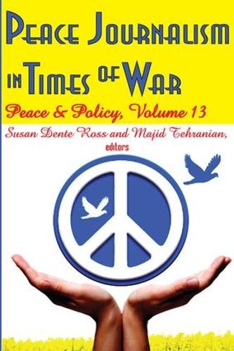 Бумажная книга «Peace Journalism in Times of War: Volume 13: Peace and Policy» - фото №1
