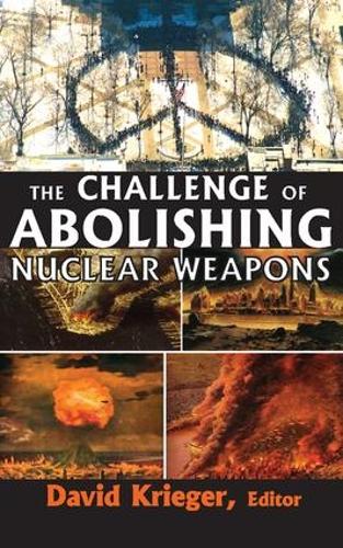 Паперова книга «The Challenge of Abolishing Nuclear Weapons» - фото №1