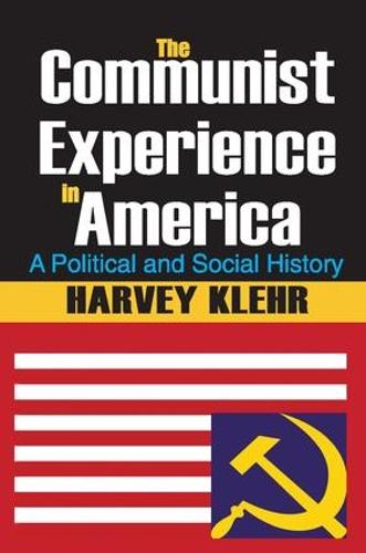 Бумажная книга «The Communist Experience in America: A Political and Social History», автор Харви Клер - фото №1