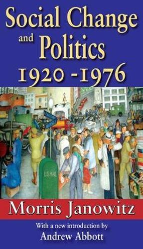 Бумажная книга «Social Change and Politics: 1920-1976», автор Моррис Яновиц - фото №1
