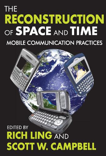 Бумажная книга «The Reconstruction of Space and Time: Mobile Communication Practices», автор Рич Линг - фото №1