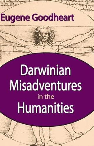 Бумажная книга «Darwinian Misadventures in the Humanities», автор Юджин Гудхарт - фото №1