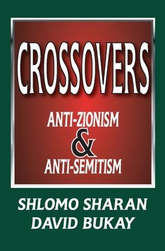 Бумажная книга «Crossovers: Anti-zionism and Anti-semitism», автор Шломо Шаран - фото №1