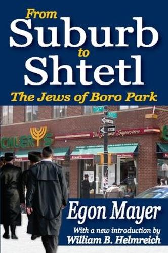 Бумажная книга «From Suburb to Shtetl: The Jews of Boro Park», авторов Эгон Майер, Уильям Б. Хельмрайх - фото №1