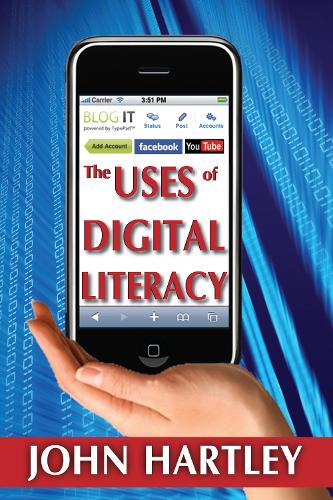 Бумажная книга «The Uses of Digital Literacy», автор Джон Хартли - фото №1