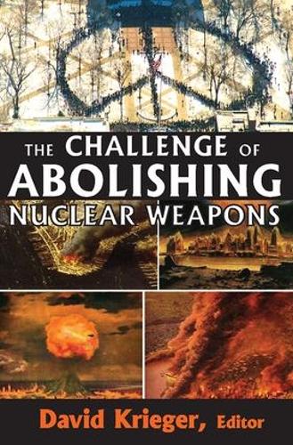 Бумажная книга «The Challenge of Abolishing Nuclear Weapons» - фото №1