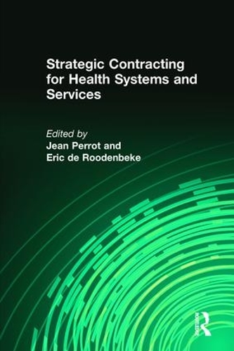 Паперова книга «Strategic Contracting for Health Systems and Services», авторів Ерік де Руденбеке, Жан Перро - фото №1