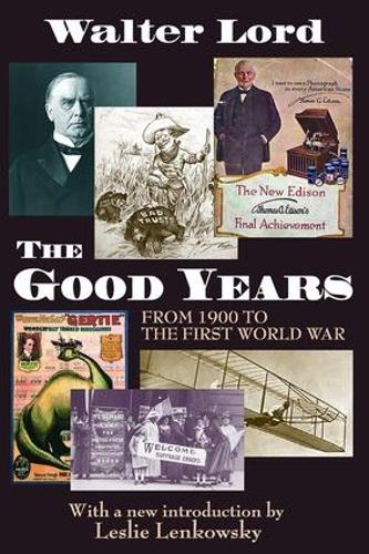 Бумажная книга «The Good Years: From 1900 to the First World War», автор Гарольд Д. Лассуэлл - фото №1