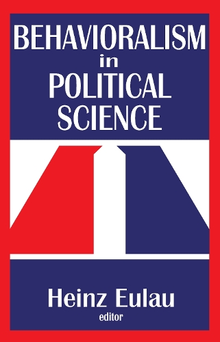 Бумажная книга «Behavioralism in Political Science», автор Хайнц Эулау - фото №1