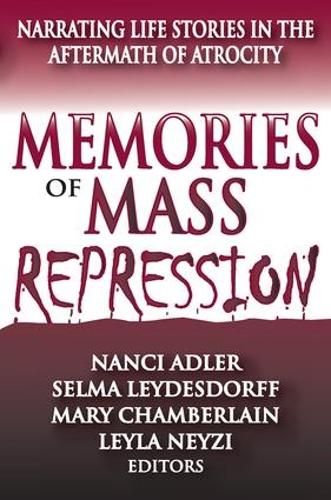 Бумажная книга «Memories of Mass Repression: Narrating Life Stories in the Aftermath of Atrocity», автор Сельма Лейдесдорф - фото №1