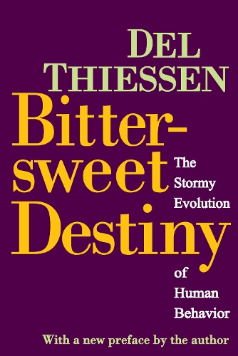 Паперова книга «Bittersweet Destiny: The Stormy Evolution of Human Behavior», автор Дель Тіссен - фото №1