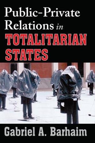 Паперова книга «Public-private Relations in Totalitarian States», автор Ґабріель Бархаїм - фото №1