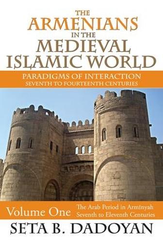 Бумажная книга «The Armenians in the Medieval Islamic World: The Arab Period in Armnyahseventh to Eleventh Centuries» - фото №1