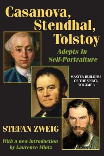 Бумажная книга «Casanova, Stendhal, Tolstoy: Adepts in Self-Portraiture: Volume 3, Master Builders of the Spirit», автор Джей Кац - фото №1