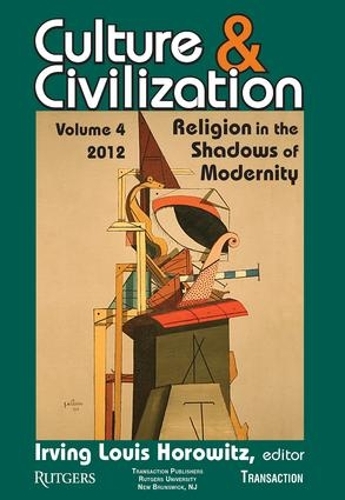 Бумажная книга «Culture and Civilization: Volume 4, Religion in the Shadows of Modernity», автор Ирвинг Горовиц - фото №1