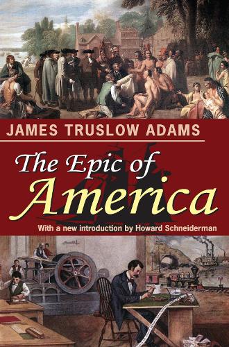 Паперова книга «The Epic of America», автор Джеймс Труслоу Адамс - фото №1