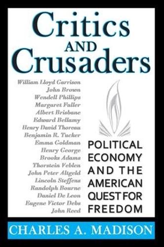 Бумажная книга «Critics and Crusaders: Political Economy and the American Quest for Freedom» - фото №1
