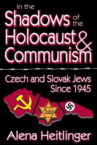 Бумажная книга «In the Shadows of the Holocaust and Communism: Czech and Slovak Jews Since 1945», автор Алена Хайтлингер - фото №1
