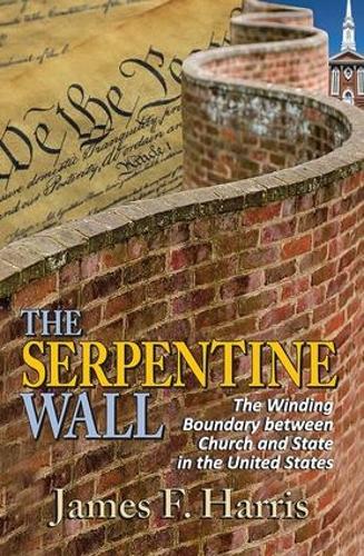 Бумажная книга «The Serpentine Wall: The Winding Boundary Between Church and State in the United States» - фото №1