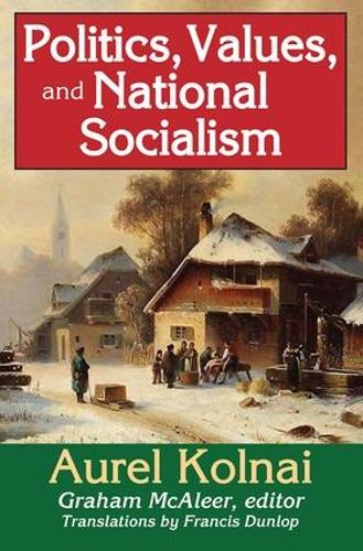 Паперова книга «Politics, Values, and National Socialism», автор Аурел Колнаї - фото №1