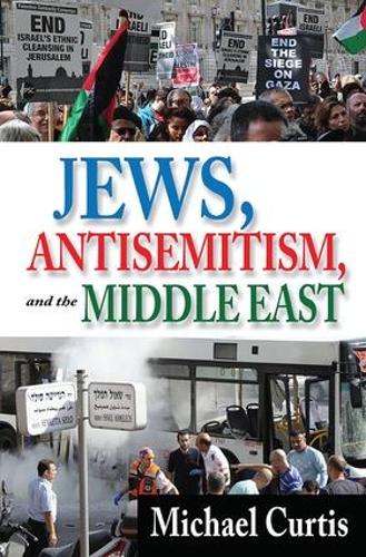 Бумажная книга «Jews, Antisemitism, and the Middle East», автор Майкл Кертис - фото №1