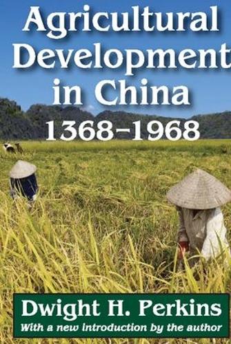 Паперова книга «Agricultural Development in China, 1368-1968», автор Дуайт Г. Перкінс - фото №1