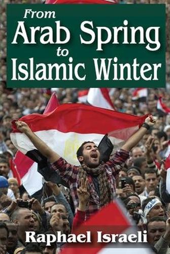 Бумажная книга «From Arab Spring to Islamic Winter», автор Рафаэль Израэль - фото №1