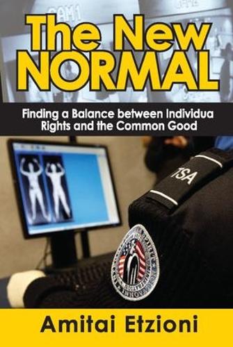 Бумажная книга «The New Normal: Finding a Balance Between Individual Rights and the Common Good», автор Амитаи Этциони - фото №1