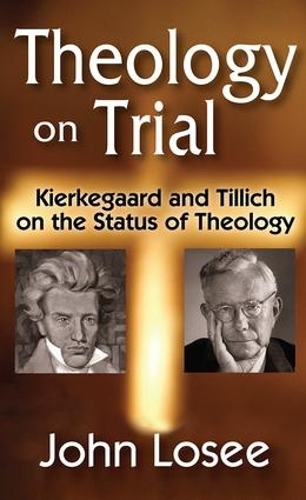 Паперова книга «Theology on Trial: Kierkegaard and Tillich on the Status of Theology» - фото №1