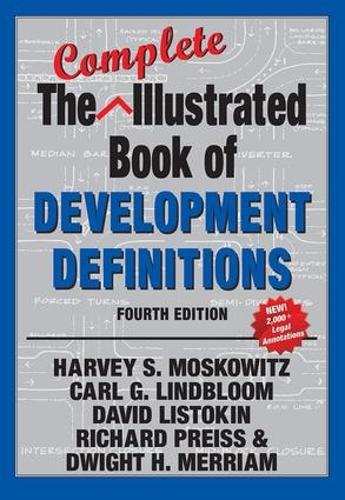 Бумажная книга «The Complete Illustrated Book of Development Definitions», авторов Карл Г. Линдблум, Дэвид Листокин, Дуайт Мерриам, Харви С. Московиц, Ричард Прейс - фото №1