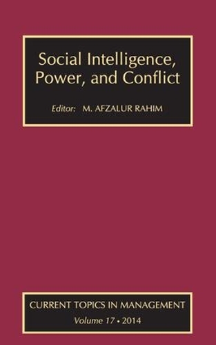 Бумажная книга «Social Intelligence, Power, and Conflict: Volume 17: Current Topics in Management», автор М. Афзалур Рахим - фото №1