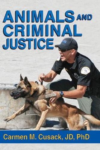 Бумажная книга «Animals and Criminal Justice», автор Кармен М. Кьюсак - фото №1