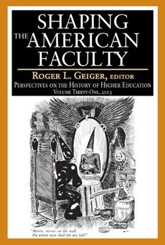 Бумажная книга «Shaping the American Faculty: Perspectives on the History of Higher Education» - фото №1