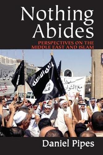 Паперова книга «Nothing Abides: Perspectives on the Middle East and Islam» - фото №1