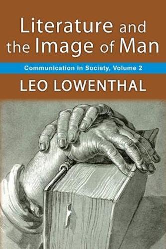 Бумажная книга «Literature and the Image of Man: Volume 2, Communication in Society», автор Лео Ловенталь - фото №1