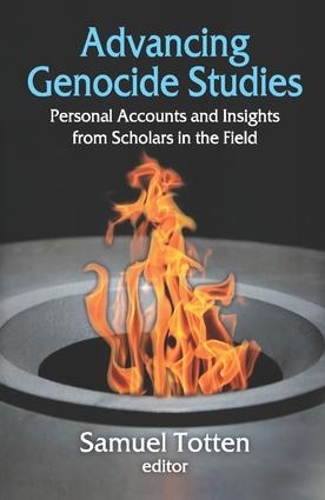 Бумажная книга «Advancing Genocide Studies: Personal Accounts and Insights from Scholars in the Field», автор Сэмюэль Тоттен - фото №1