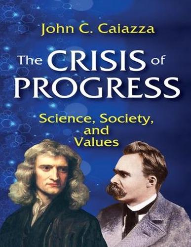 Паперова книга «The Crisis of Progress: Science, Society, and Values» - фото №1