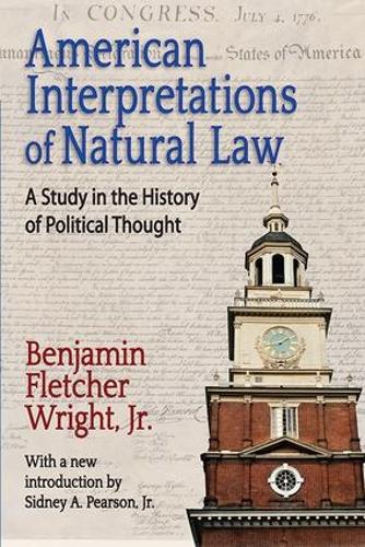 Бумажная книга «American Interpretations of Natural Law: A Study in the History of Political Thought», автор Бенджамин Флетчер Райт - фото №1