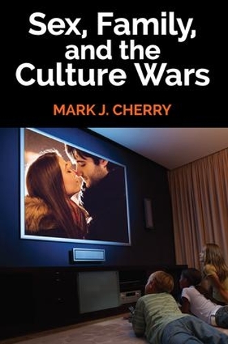 Бумажная книга «Sex, Family, and the Culture Wars», автор Марк Дж. Черри - фото №1