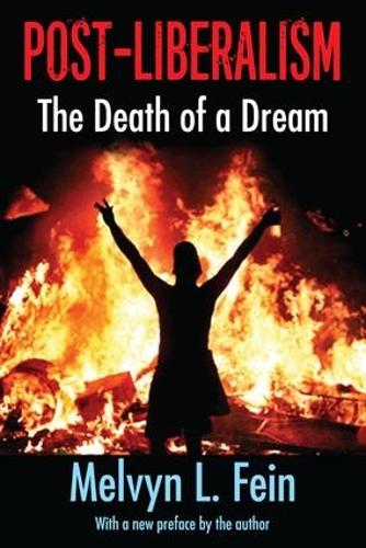 Бумажная книга «Post-Liberalism: The Death of a Dream», автор Мелвин Л. Фейн - фото №1