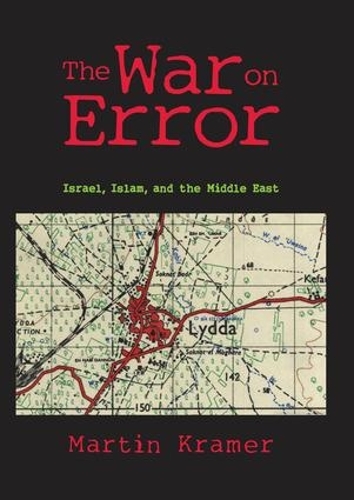 Паперова книга «The War on Error: Israel, Islam and the Middle East», автор Мартін Крамер - фото №1